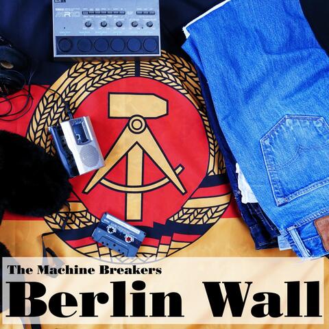 Berlin Wall (Der Schmuggler)