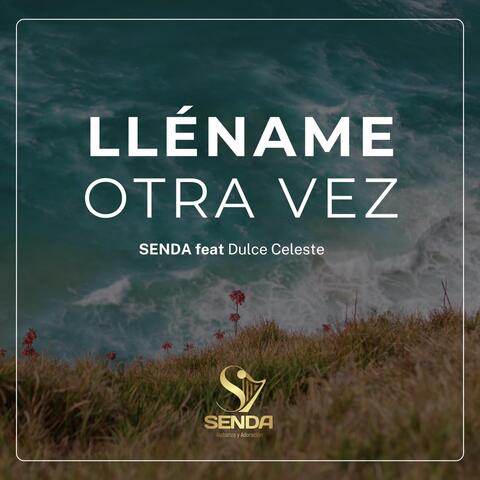 Lléname otra vez (feat. Dulce Celeste)
