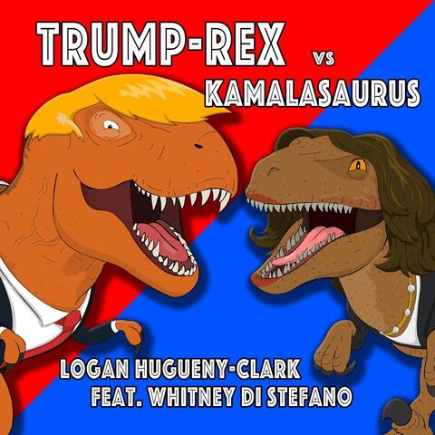 Trump-Rex vs Kamalasaurus (feat. Whitney Di Stefano)