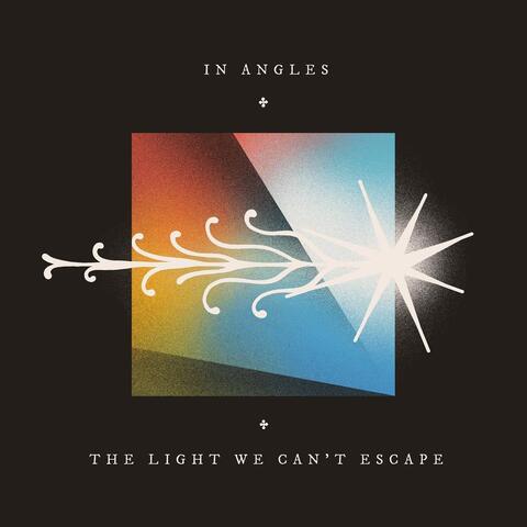 The Light We Can't Escape