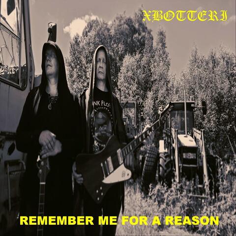 Remember Me for a Reason