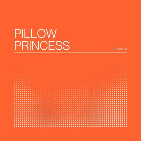 Pillow Princess