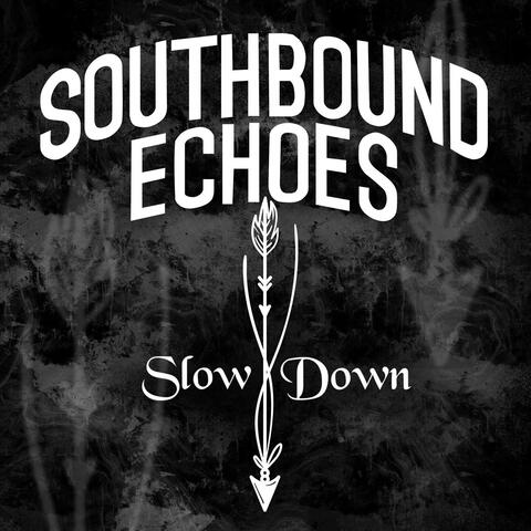 Slow Down