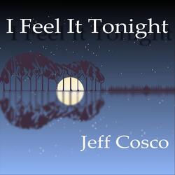 I Feel It Tonight