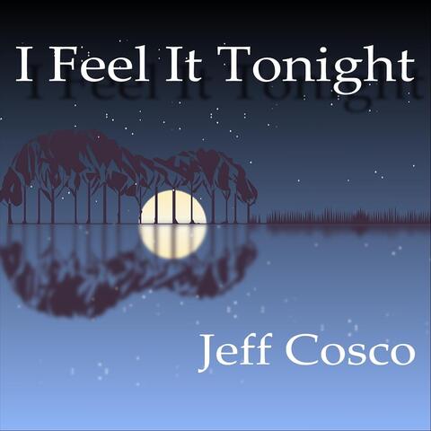 I Feel It Tonight