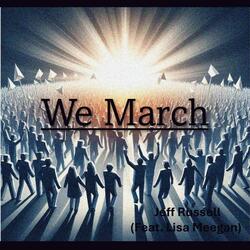 We March (feat. Lisa Meegan)