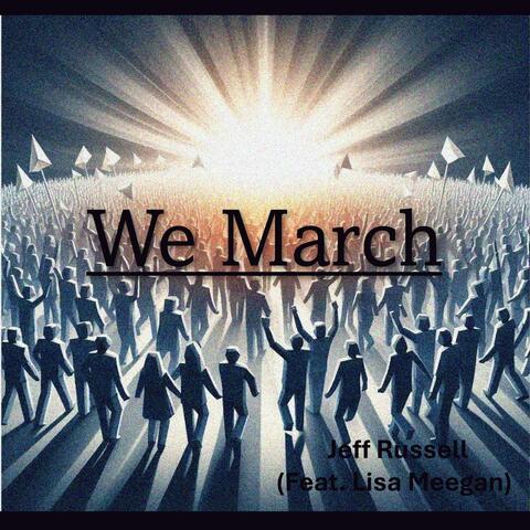 We March (feat. Lisa Meegan)