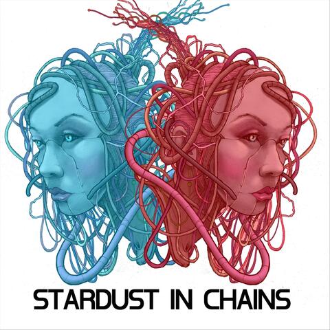 Stardust in Chains