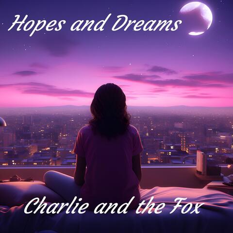 Hopes and Dreams