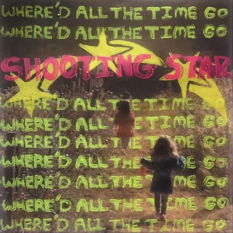 Shooting Star (Where'd All The Time Go)