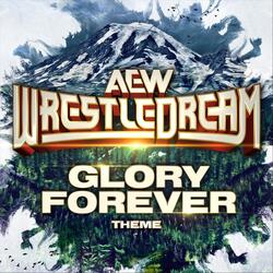 Glory Forever (WrestleDream Theme)