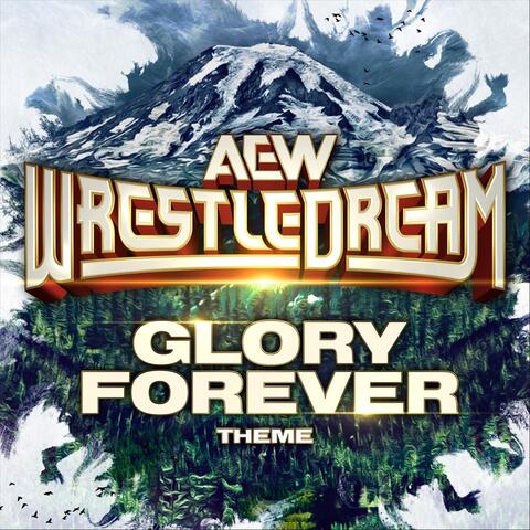 Glory Forever (WrestleDream Theme)