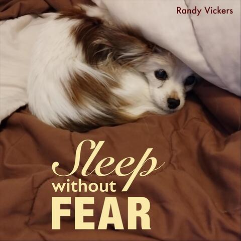 Sleep Without Fear