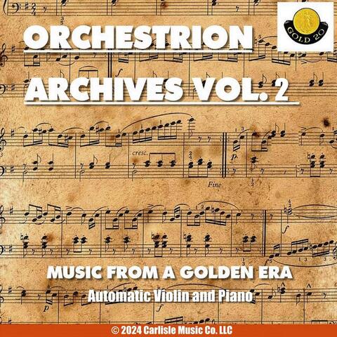 Orchestrion Archives, Vol. 2: Music From a Golden Era, Automatic Violin and Piano