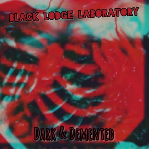 Dark & Demented