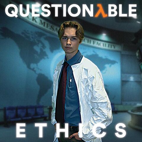 Questionable Ethics