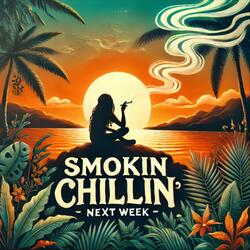 Smokin Chillin