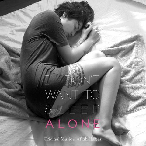 I Don't Want to Sleep Alone (Original Motion Picture Soundtrack)