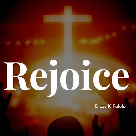 Rejoice