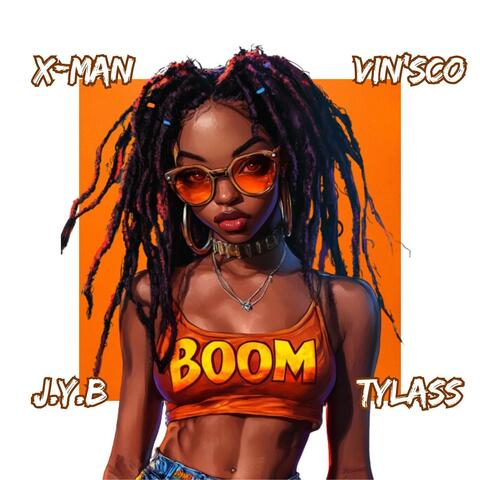 BOOM (feat. X-MAN, TYLASS & VIN'SCO)