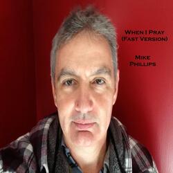 When I Pray (Fast Version)