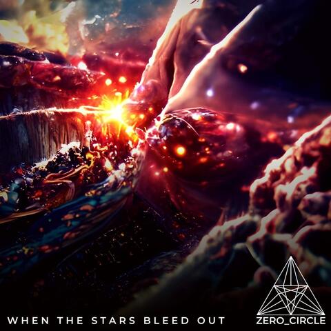 When The Stars Bleed Out