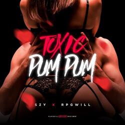 Toxicpumpum (feat. RPGWILL)