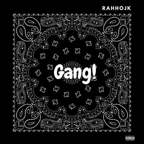 Gang!