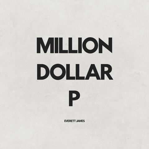 Million Dollar P