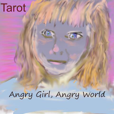 Angry Girl, Angry World