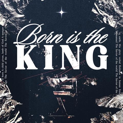 Born is the King
