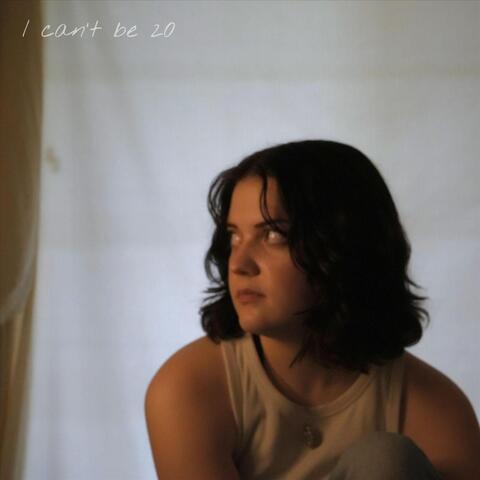 I Can't Be 20