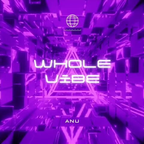 Whole Vibe