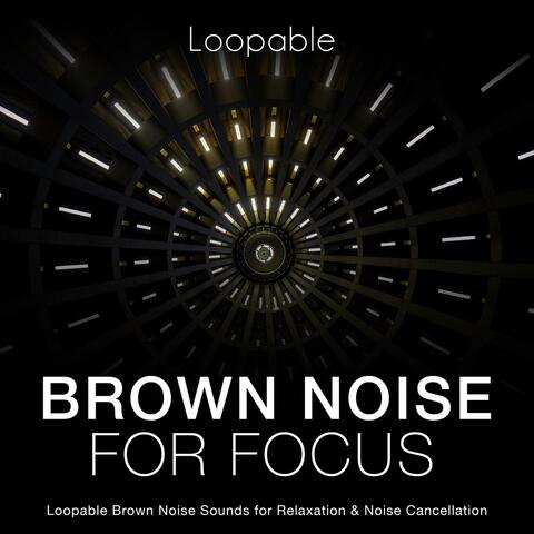 Brown Noise for Focus