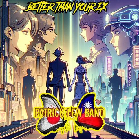 Better Than Your Ex
