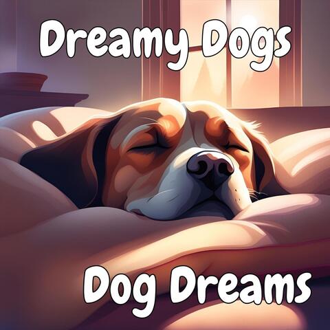 Dreamy Dogs