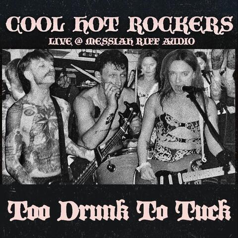 Too Drunk to Tuck (Live)