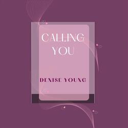 Calling You