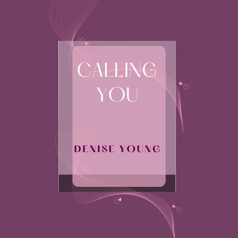 Calling You