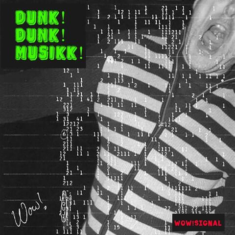 Dunk! Dunk! Musikk!