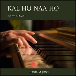 Kal Ho Naa Ho (Soft Piano)