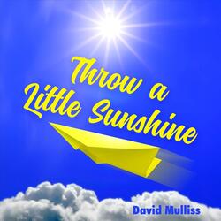 Throw a Little Sunshine