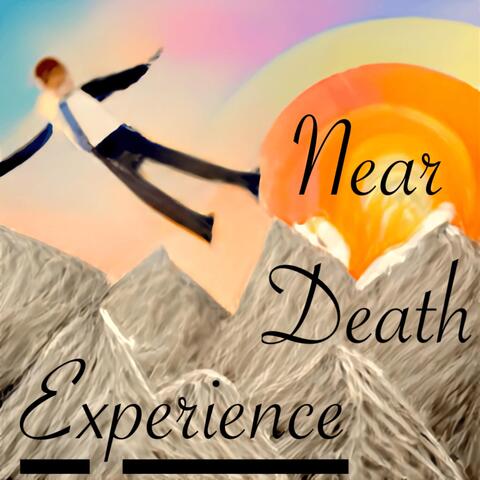 Near Death Experience