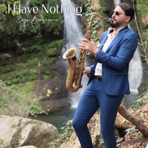 I Have Nothing (Sax Version)