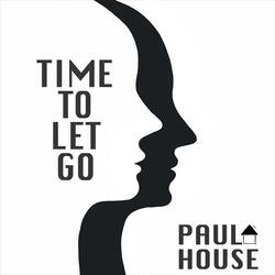 Time To Let Go