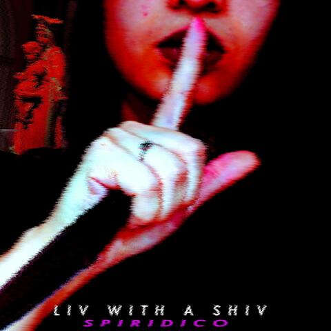 Liv With a Shiv
