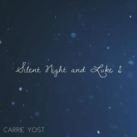Silent Night and Luke 2 (feat. Jeff Bitton, Aaron Bitton, Mark Bitton, Paul Bitton, Terry Hansen, Richard Bitton & Natalie Bitton)