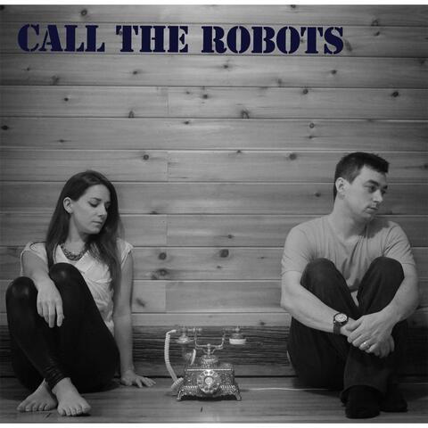 Call the Robots