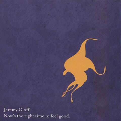 Now's the Right Time to Feel Good