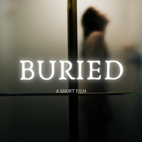 Buried (Short Film Soundtrack)